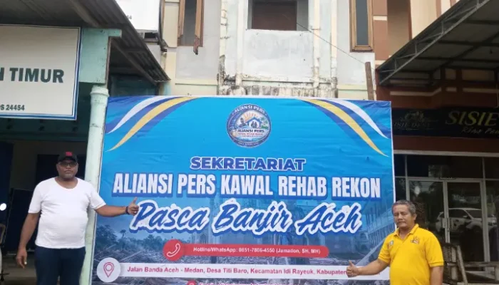 ALIANSI PERS AKAN KAWAL REHAB REKON PASCA BANJIR ACEH, SEDIAKAN LAYANAN KELUHAN
