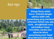 Di Duga Penertiban Penambang Pasir Ilegal Di wilayah Register Desa Suban Setengah Hati.
