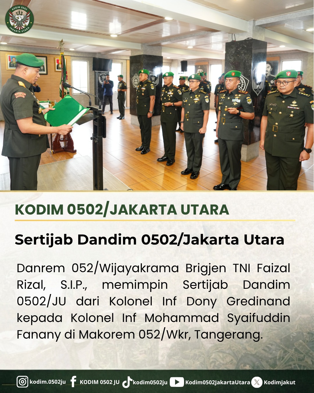 Danrem 052/Wijayakrama Pimpin Sertijab Dandim 0502/JU, Perkuat Peran Kodim Jakarta Utara