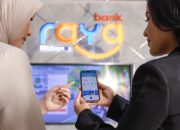 Bank Raya Gencarkan Program Loyalitas Nasabah, Dukung Perwujudan Percepatan Inklusi Keuangan Digital Nasional