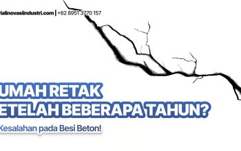 Rumah Retak Setelah Beberapa Tahun? Ini Kesalahan pada Besi Beton